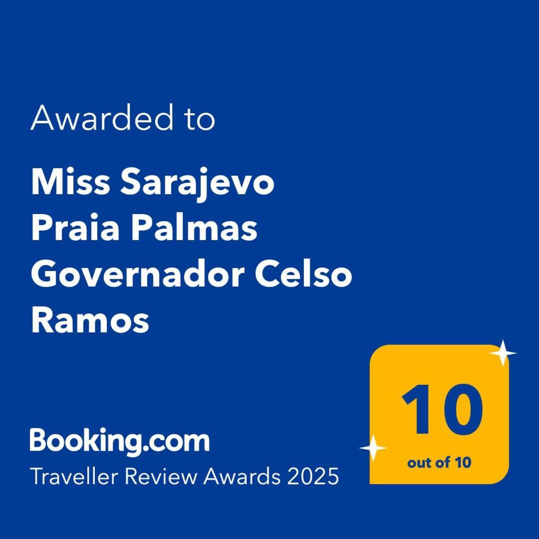 Miss Sarajevo Praia Palmas Governador Celso Ramos Exterior photo